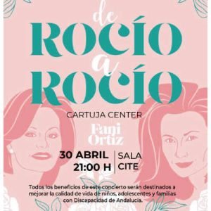 De Rocío a Rocío - Fani Ortiz - Concierto Benéfico - Ciclo Fundación Antonio Guerrero