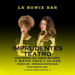 Imprudentes Teatro en La Bowie