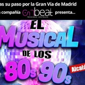 El Musical de los 80's y los 90's 2 El Musical de los 80's y los 90's